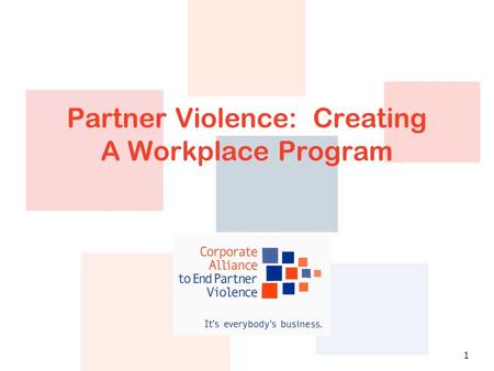 1 Partner Violence: Creating A Workplace Program.