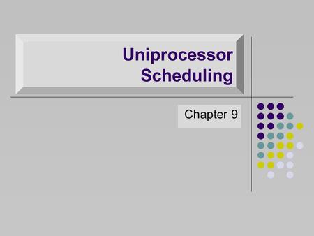 Uniprocessor Scheduling Chapter 9. Aim of Scheduling To improve: Response time: time it takes a system to react to a given input Turnaround Time (TAT)