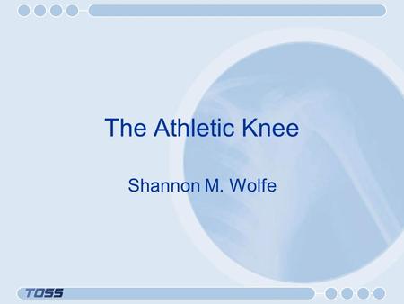 The Athletic Knee Shannon M. Wolfe. The Problem Young active patients with articular cartilage defects! –Which defects progress to OA ? –Which defects.