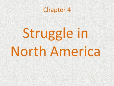 Struggle in North America