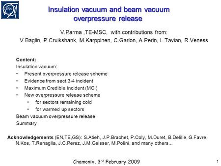 Insulation vacuum and beam vacuum overpressure release Insulation vacuum and beam vacuum overpressure release V.Parma,TE-MSC, with contributions from: