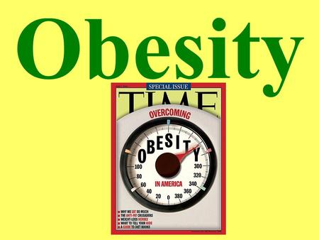 Obesity. Statistics 60% of U.S. population are overweight This figure has doubled since 1980. $75 billion spent per year due to obesity 100,000-300,000.