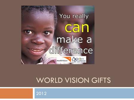 WORLD VISION GIFTS 2012. Total collected $35  Agricultural Pack.