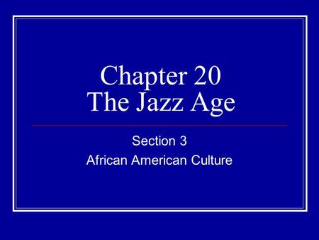 Section 3 African American Culture
