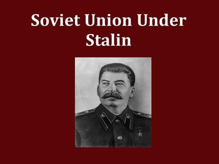 Soviet Union Under Stalin