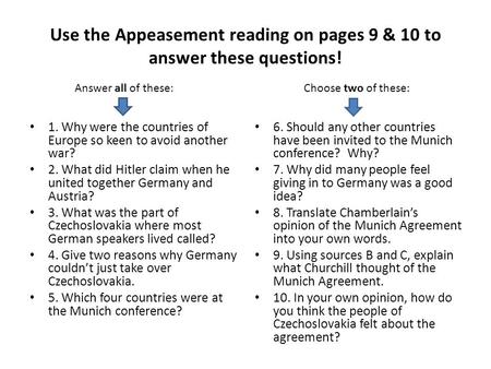 Use the Appeasement reading on pages 9 & 10 to answer these questions!