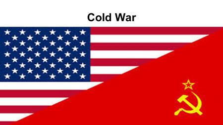 Cold War. Vocabulary superpower - a powerful nation, especially one capable of influencing international events and the acts and policies of less powerful.