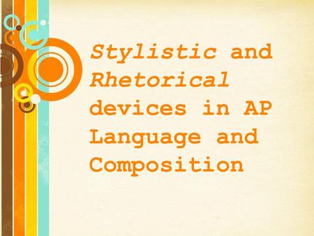 Stylistic and Rhetorical devices in AP Language and Composition