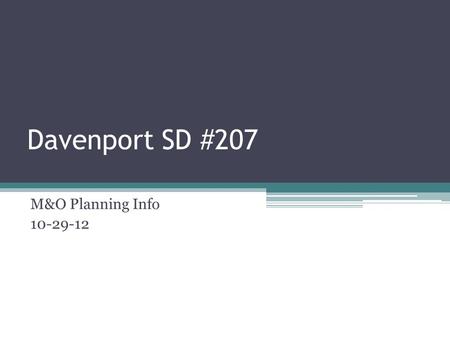 Davenport SD #207 M&O Planning Info 10-29-12. Topics Local Effort Assistance Historical Review Levy Swap Summary.