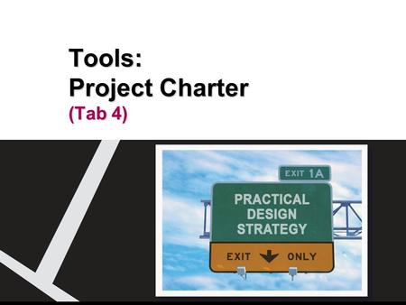 Tools: Project Charter (Tab 4)