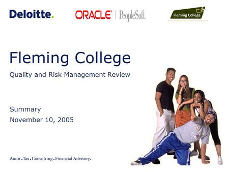 Fleming College Quality and Risk Management Review Summary November 10, 2005.
