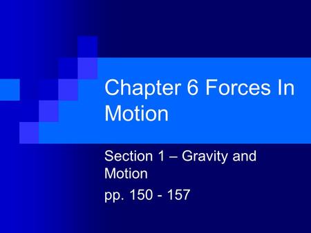 Chapter 6 Forces In Motion