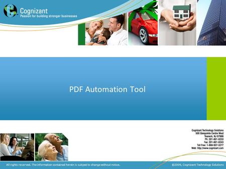| ©2009, Cognizant Technology SolutionsConfidential All rights reserved. The information contained herein is subject to change without notice. ©2009, Cognizant.