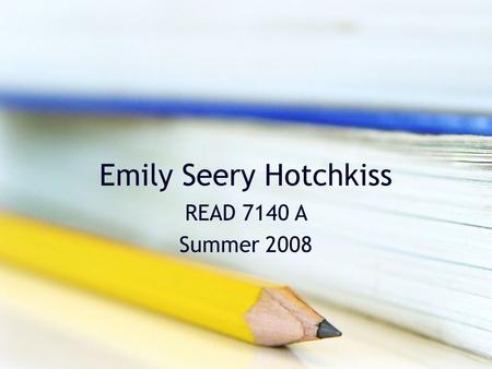 Emily Seery Hotchkiss READ 7140 A Summer 2008. First Grade Genre: Narrative Writing Content Area: Social Studies.