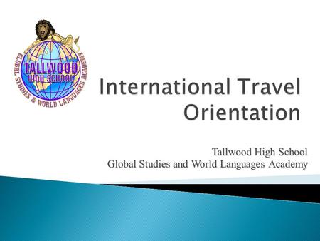 Tallwood High School Global Studies and World Languages Academy.