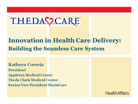Innovation in Health Care Delivery: