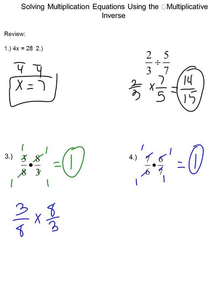 Solving Multiplication Equations Using the Multiplicative Inverse