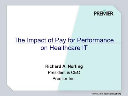 The Impact of Pay for Performance on Healthcare IT