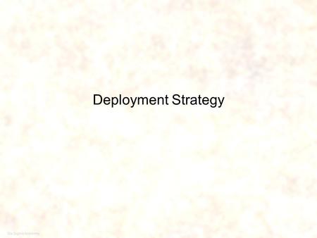 Deployment Strategy Six Sigma Academy.