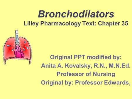 Bronchodilators Lilley Pharmacology Text: Chapter 35