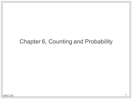 Chapter 6, Counting and Probability