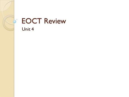 EOCT Review Unit 4. Statistics Stats Mean ◦ Average of the data 3, 6, 8, 2, 9, 14, 2 44 / 7 = 6.3 Median ◦ Middle of the data 2, 2, 3, 6, 8, 9, 14 Mode.