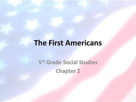 5th Grade Social Studies Chapter 2