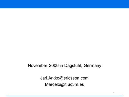 1 November 2006 in Dagstuhl, Germany