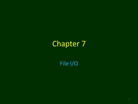 Chapter 7 File I/O 1. File, Record & Field 2 The file is just a chunk of disk space set aside for data and given a name. The computer has no idea what.