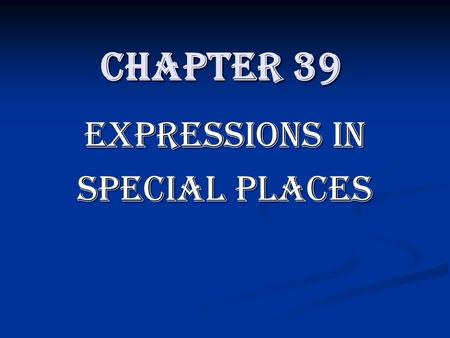 Chapter 39 Expressions in Special Places. Schools, Military Bases, & Prisons present special 1 st Amendment problems Schools, Military Bases, & Prisons.