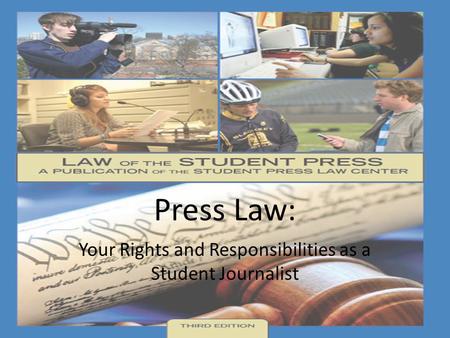 Your Rights and Responsibilities as a Student Journalist