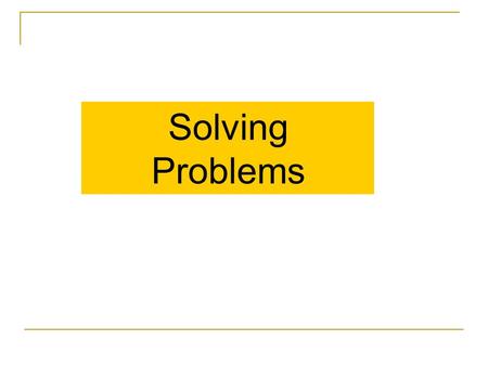 Solving Problems.