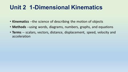 Unit 2 1-Dimensional Kinematics