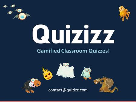 Gamified Classroom Quizzes! What is Quizizz? A fun game to conduct quick assessments with your class.