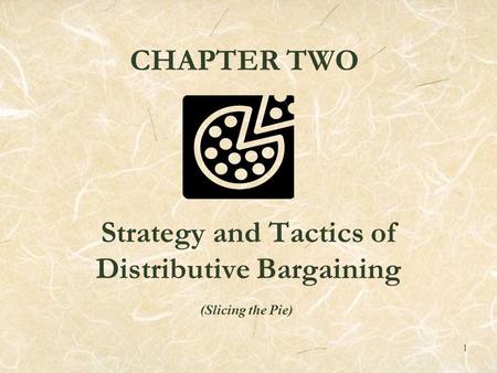 Strategy and Tactics of Distributive Bargaining