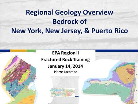 EPA Region II Fractured Rock Training January 14, 2014 Pierre Lacombe
