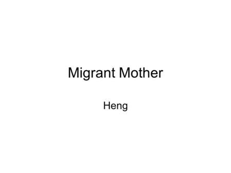 Migrant Mother Heng. Artist Biography Dorothea Nutzhorn (Lange) was born in Hoboken, New Jersey, on 26th May, 1895. At the age of seven, Dorothea contracted.
