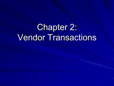 Chapter 2: Vendor Transactions. ©The McGraw-Hill Companies, Inc. 2 of 31 Vendor Transactions In Chapter 2, you learn how Peachtree handles Accounts Payable.