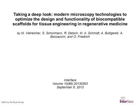 Taking a deep look: modern microscopy technologies to optimize the design and functionality of biocompatible scaffolds for tissue engineering in regenerative.