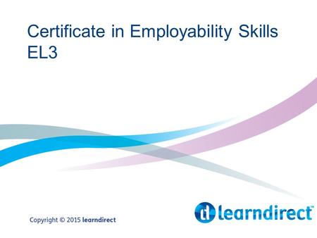 Certificate in Employability Skills EL3