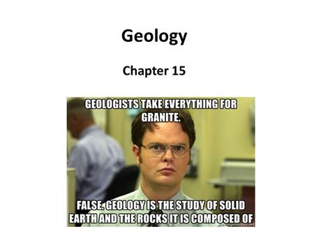 Geology Chapter 15.