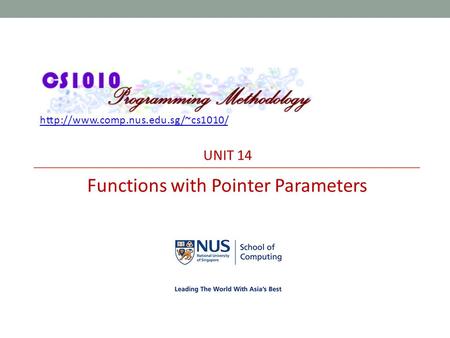 UNIT 14 Functions with Pointer Parameters.