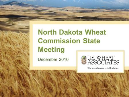 North Dakota Wheat Commission State Meeting December 2010.