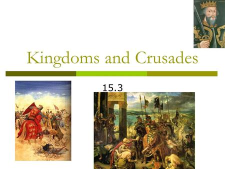 Kingdoms and Crusades 15.3.