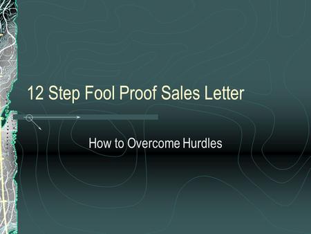 12 Step Fool Proof Sales Letter How to Overcome Hurdles.