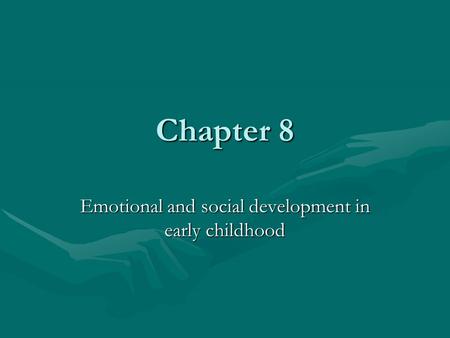 Emotional and social development in early childhood