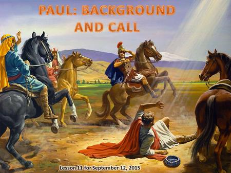  Background: Biography. Who was Paul? Personality. What type of person was Paul?  Call: Goal. What was the purpose of his call? Mission. What was the.
