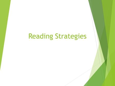 Reading Strategies. Learning Target  To identify traits of good readers  To become stronger readers  To use strategies to improve my reading comprehension.