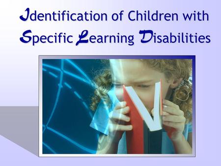 Identification of Children with Specific Learning Disabilities