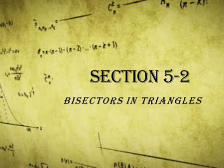Section 5-2 Bisectors in Triangles. Vocabulary Distance from a point to a line: the length of the perpendicular segment from the point to the line.